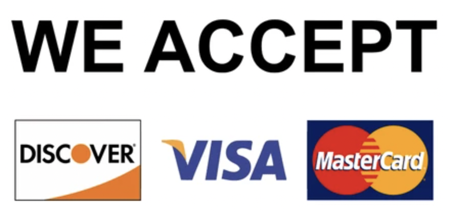 we accept Visa, Master Card, Discover